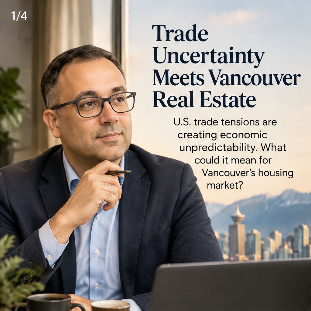Trade Uncertainty Meets Vancouver Real Estate